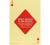 Nunca mientas a un idiota – Póker para guionistas y demás escribientes – Fuera de campo