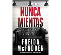 Nunca mientas / Never Lie