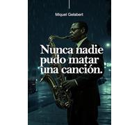 Nunca nadie pudo matar una canción: El último compás no se negocia (Jack Harlan)
