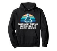Nunca Olvides el Poder de manifestar grandeza Sudadera con Capucha