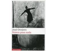 Nunca pasa nada (Narrativa)