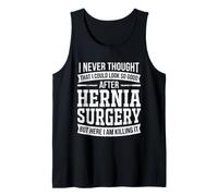 Nunca pensé Que podría lucir Tan Bien después de la cirugía de Hernia Camiseta sin Mangas