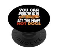 Nunca puedes comer demasiados amantes de los perros calientes PopSockets PopGrip Adhesivo
