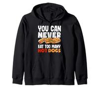 Nunca puedes comer demasiados amantes de los perros calientes Sudadera con Capucha