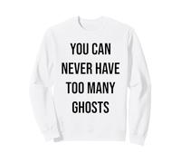 Nunca Puedes Tener demasiados Fantasmas Sudadera