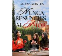 NUNCA RENUNCIES AL AMOR