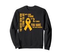 Nunca Sabes lo Fuerte Que Eres Cáncer de Hueso Sudadera
