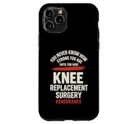 Nunca Sabes lo Fuerte Que Eres hasta Que Tienes Rodilla Carcasa para iPhone 11 Pro