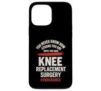 Nunca Sabes lo Fuerte Que Eres hasta Que Tienes Rodilla Carcasa para iPhone 13 Pro MAX