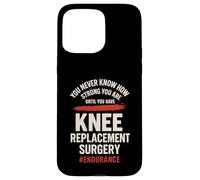 Nunca Sabes lo Fuerte Que Eres hasta Que Tienes Rodilla Carcasa para iPhone 15 Pro MAX