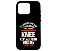 Nunca Sabes lo Fuerte Que Eres hasta Que Tienes Rodilla Carcasa para iPhone 16 Pro