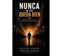 Nunca se les queda bien: Reflexiones sobre la empatía, la resiliencia y la paz interior