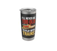 Nunca seré demasiado viejo para jugar con el conductor de ferrocarril de trenes Vaso térmico de acero inoxidable de doble pared