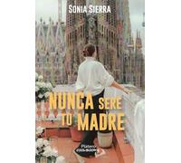 Nunca seré tu madre