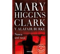 Nunca seré tuya (Bajo sospecha 6) (Best Seller)