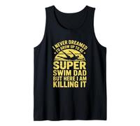 Nunca soñé que al crecer sería un padre nadador nadando Camiseta sin Mangas