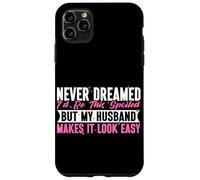 Nunca soñé que estaría tan mimado, pero mi esposo lo hace fácil Carcasa para iPhone 11 Pro Max