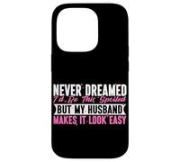 Nunca soñé que estaría tan mimado, pero mi esposo lo hace fácil Carcasa para iPhone 14 Pro
