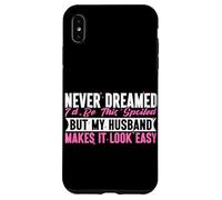 Nunca soñé que estaría tan mimado, pero mi esposo lo hace fácil Carcasa para iPhone XS Max