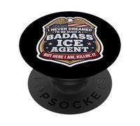 Nunca soñé Que me convertiría en un Agente de Ice rudo Pero aquí Estoy PopSockets PopGrip Adhesivo