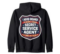 Nunca soñé Que me convertiría en un Agente del Servicio Secreto rudo Pero Sudadera con Capucha
