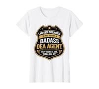 Nunca soñé Que me convertiría en un Agente rudo de la DEA, Pero aquí Estoy Camiseta gráfica económica, Mujer, Blanco, XS