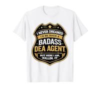 Nunca soñé Que me convertiría en un Agente rudo de la DEA, Pero aquí Estoy Camiseta gráfica económica, Hombre, Blanco, XL