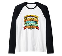 Nunca soñé Que me convertiría en un Maestro de inglés rudo Pero aquí Camiseta Manga Raglan