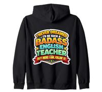 Nunca soñé Que me convertiría en un Maestro de inglés rudo Pero aquí Sudadera con Capucha