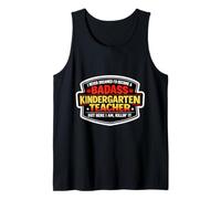 Nunca soñé Que me convertiría en un Maestro de jardín de Infantes rudo Pero Camiseta sin Mangas