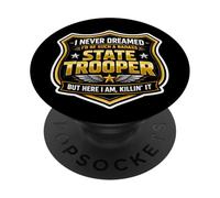Nunca soñé Que me convertiría en un Soldado estatal rudo, Pero aquí PopSockets PopGrip Adhesivo