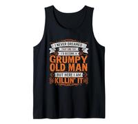 Nunca soñé Que me convertiría en un Viejo gruñón, Divertido y sarcástico Camiseta sin Mangas