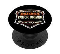 Nunca soñé Que sería un Camionero Tan rudo PopSockets PopGrip Adhesivo