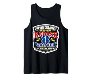 Nunca soñé Que sería un paramédico Tan rudo Pero aquí Estoy Camiseta sin Mangas