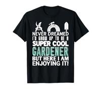 Nunca soñé ser jardinero gracioso cita humorística Camiseta