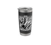 Nunca subestiamte un viejo Taekwondo de caza High Kicks Vaso térmico de acero inoxidable de doble pared
