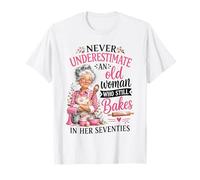 Nunca Subestimes a la anciana Que hornea en Sus Setenta años Camiseta