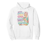 Nunca Subestimes a la anciana todavía hornea en Sus Ochenta Sudadera con Capucha