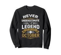 Nunca Subestimes A Legend Who nació en Octubre Sudadera