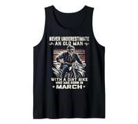 Nunca subestimes a un anciano con una moto de cross nacida en marzo Camiseta sin Mangas