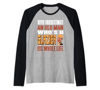 Nunca subestimes a un anciano que es un regalo divertido más brillante Camiseta Manga Raglan