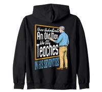 Nunca Subestimes a un Anciano Sigue enseñando a un Profesor Sudadera con Capucha