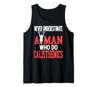 Nunca Subestimes A Un Hombre Que Hace Calistenia Camiseta sin Mangas