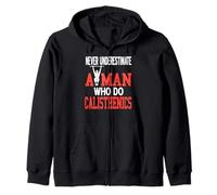 Nunca Subestimes A Un Hombre Que Hace Calistenia Sudadera con Capucha