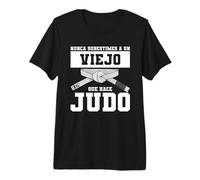 Nunca Subestimes A Un Viejo Que Hace Judo Camiseta Premium