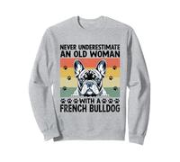 Nunca subestimes a una anciana con un bulldog francés Sudadera