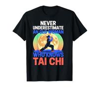 Nunca subestimes a una anciana que conoce Tai Chi abuela Camiseta