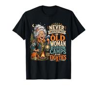 Nunca Subestimes a una anciana Que todavía acampa en los Ochenta Camiseta