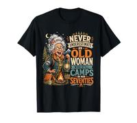Nunca Subestimes a una anciana Que todavía acampa en Sus Setenta años Camiseta