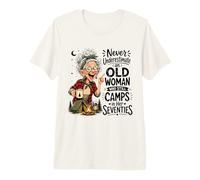 Nunca Subestimes a una anciana Que todavía acampa en Sus Setenta años Camiseta Premium